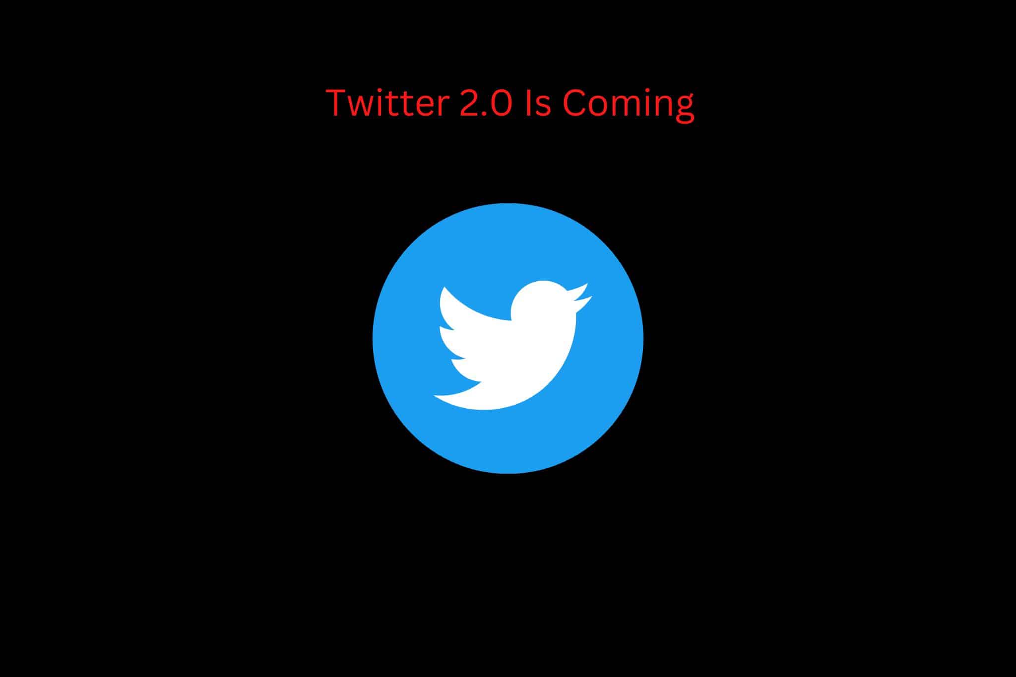Twitter 2.0