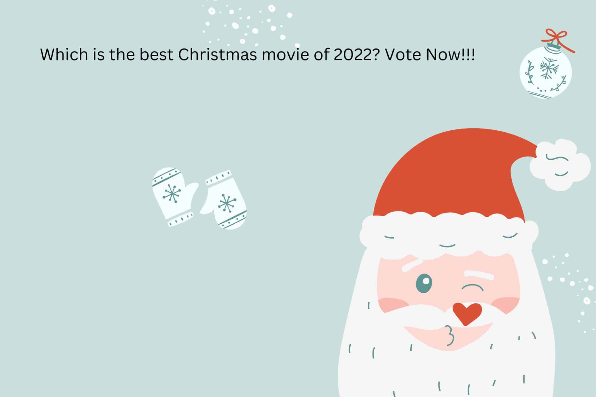 which-is-the-best-christmas-movie-of-2022-vote-now-solution-tales